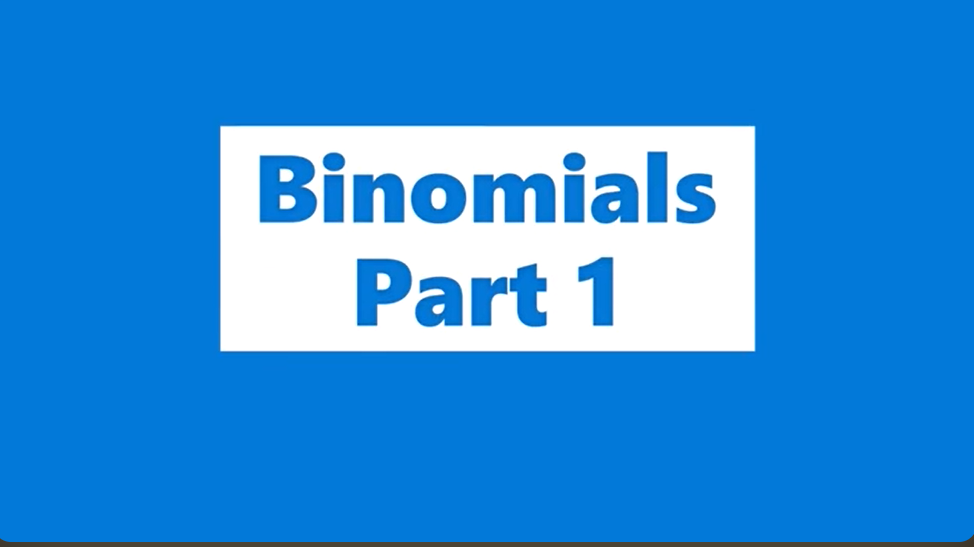 Binomials: Part 1