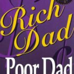 Rich Dad Poor Dad by Robert T. Kiyosaki